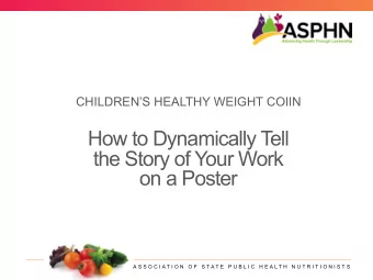 CHILDRENS HEALTHY WEIGHT COIIN  How to Dynamically Tell  the Story of Your Work  on a Poster  A