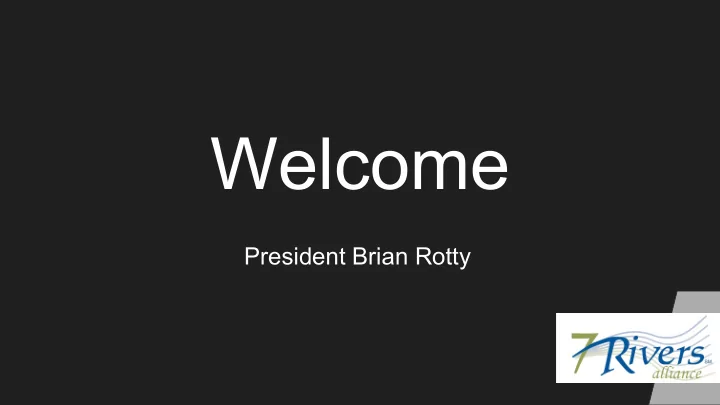 welcome
