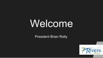Welcome  President Brian Rotty  Rising Stars Under 40  Rusty Cunningham  State of the Region Update