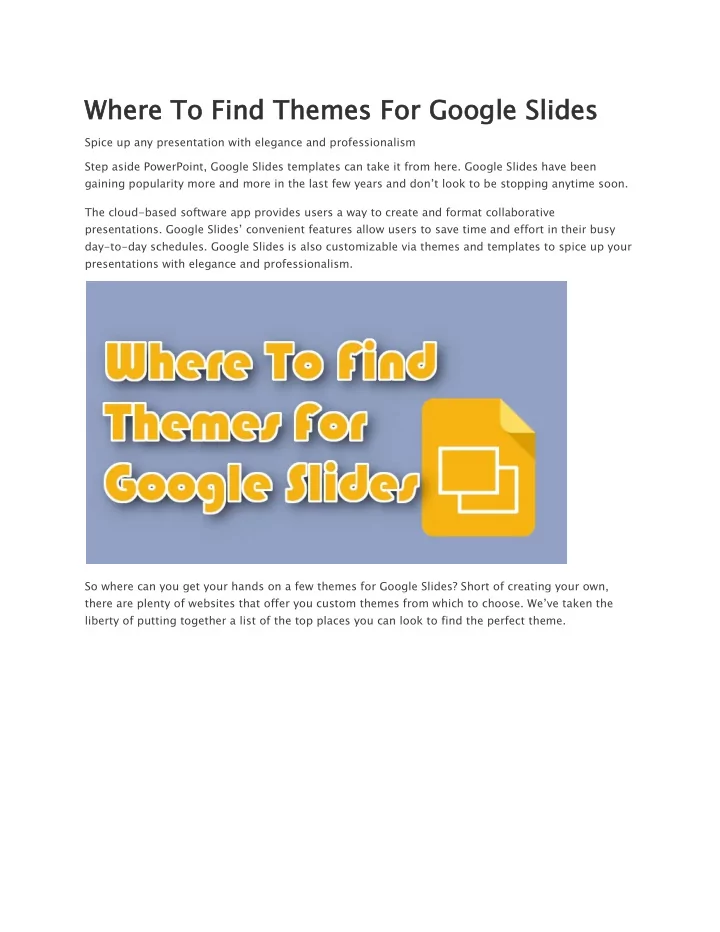 whe here to to find nd the themes f for google sl slides