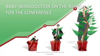 FOR THE CONFERENCE  Aspire For Excellence Foundation &amp; CCM  Foundation  WELCOME