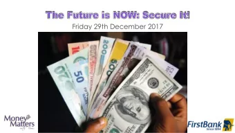 Friday 29th December 2017  1  SIGNIFICANT OPPORTUNITIES  2nd largest economy in Africa