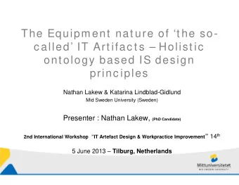 The Equipm ent  nat ure of t he so-  c alled IT Art ifac t s  Holist ic  ont ology based