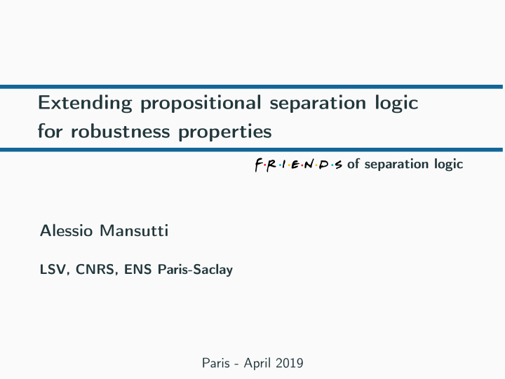 extending propositional separation logic for robustness
