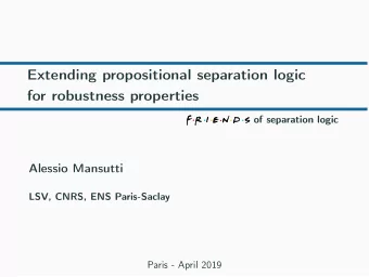 Extending propositional separation logic  for robustness properties  of separation logic  Alessio