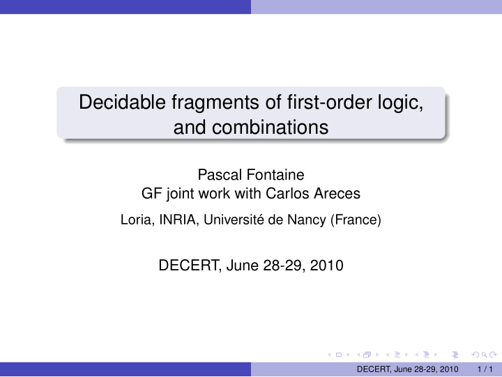 decidable fragments of first order logic and combinations