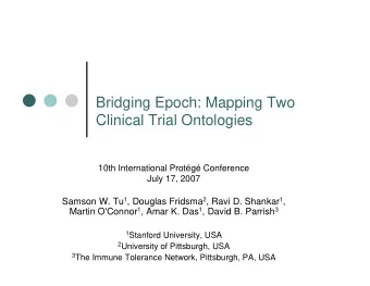Bridging Epoch: Mapping Two  Clinical Trial Ontologies  10th International Protg Conference