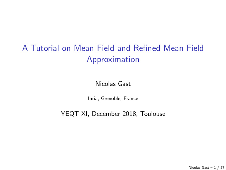 a tutorial on mean field and refined mean field