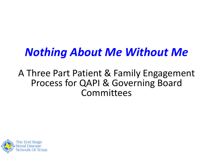 nothing about me without me a three part patient family