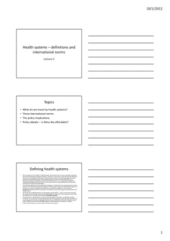Health systems  definitions and international norms Lecture 2  Topics  What do we mean by