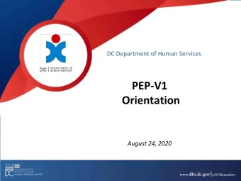 PEP-V1  Orientation  August 24, 2020  Schedule of the Day  9:15  9:30  Welcome and Overview