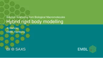 Hybrid rigid body modelling  Al Kikhney  EMBL Hamburg  Hybrid rigid body modelling in ATSAS 3.0