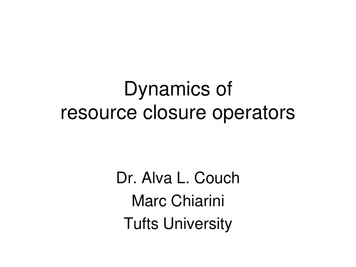 dynamics of resource closure operators