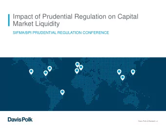 Impact of Prudential Regulation on Capital  Market Liquidity  SIFMA/BPI PRUDENTIAL REGULATION