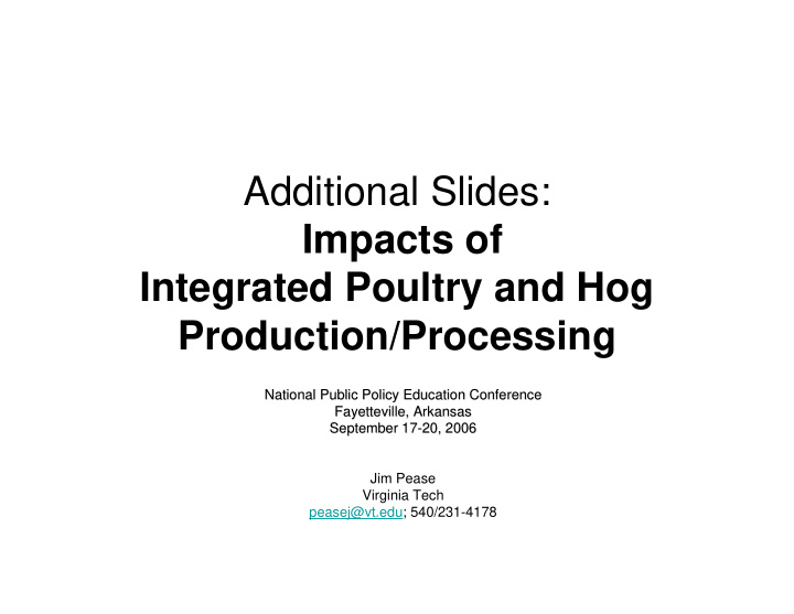 additional slides impacts of integrated poultry and hog