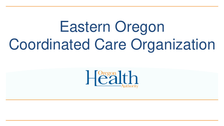 eastern oregon coordinated care organization eastern