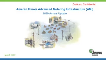Ameren Illinois Advanced Metering Infrastructure (AMI)  2020 Annual Update  March 2020  Draft and