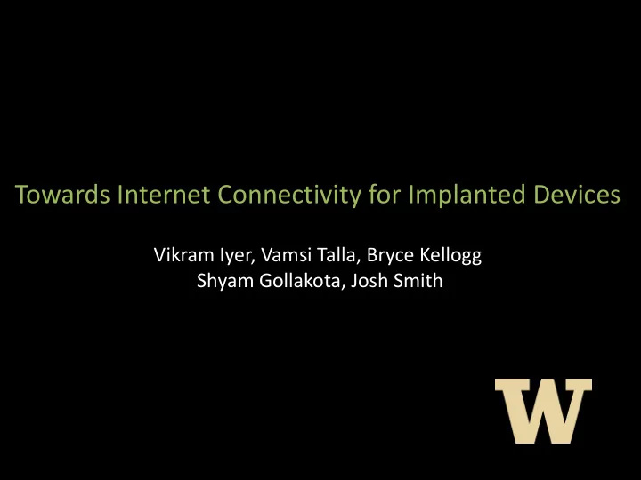 towards internet connectivity for implanted devices