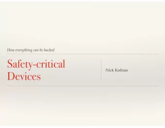 Safety-critical  Nick Kofinas  Devices  The Stuxnet Worm(s)  Most of the following are