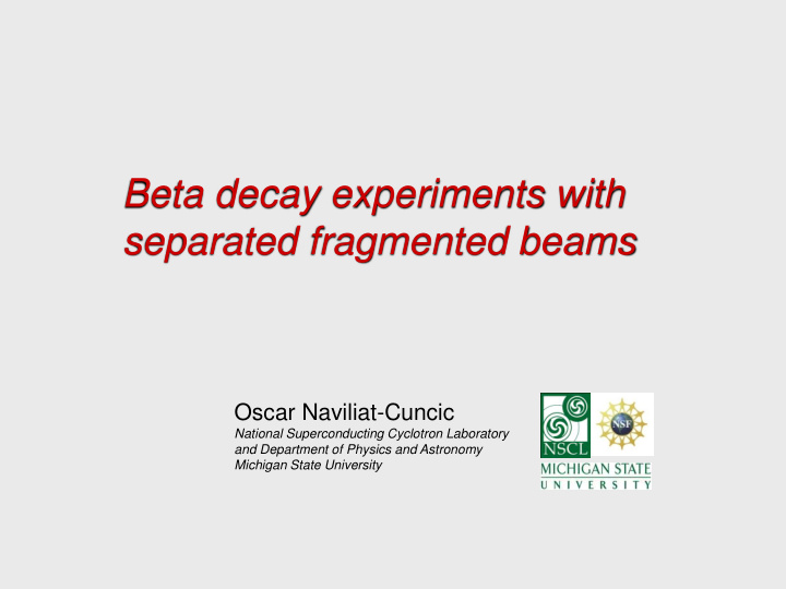 beta decay experiments with