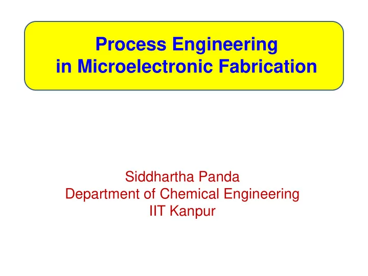 process engineering in microelectronic fabrication