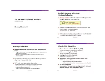 Implicit  Memory  Alloca6on:    Garbage  Collec6on    Garbage  collec+on: