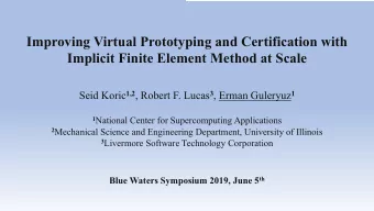 Improving Virtual Prototyping and Certification with  Implicit Finite Element Method at Scale Seid