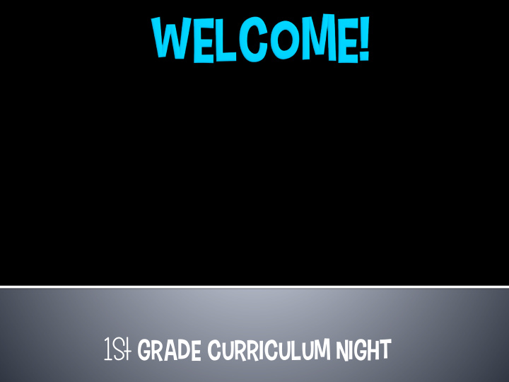 1st grade curriculum night
