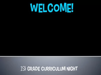 1st Grade Curriculum night  Respectful  Responsible  Safe  Kind  These are the core