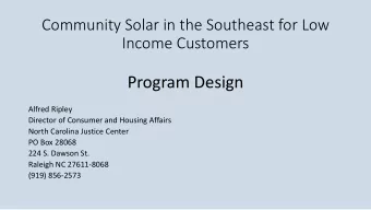 Program Design  Alfred Ripley  Director of Consumer and Housing Affairs  North Carolina Justice