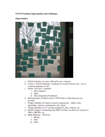 VIVO Workshop Opportunities and Challenges  Opportunities a. Global Calendar of events, filtered by