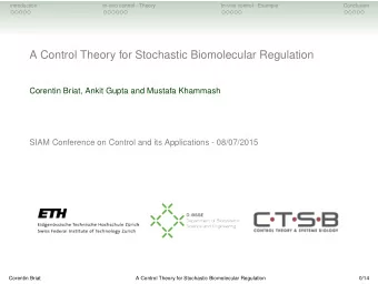 A Control Theory for Stochastic Biomolecular Regulation  Corentin Briat, Ankit Gupta and Mustafa