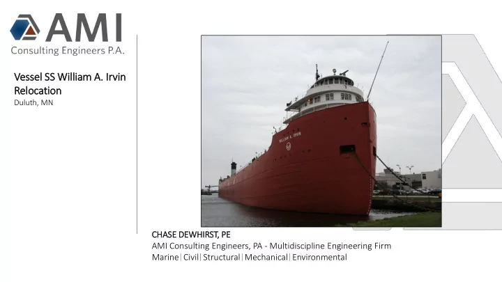 vessel ss william a i irvin reloc ocation on