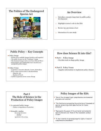 The Politics of The Endangered  An Overview  Species Act  Introduce concepts important in public