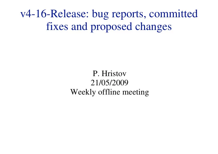 v4 16 release bug reports committed fixes and proposed