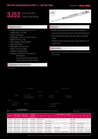 3J52  Light Duty Slide  -Silent Soft-Closing  Specifications  Features  Length: 300mm to 600mm