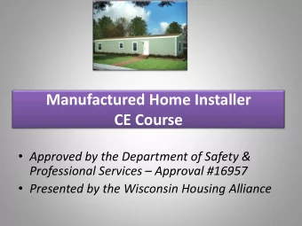 Manufactured Home Installer  CE Course  Approved by the Department of Safety &amp; Professional