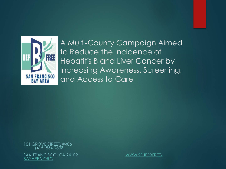 a multi county campaign aimed to reduce the incidence of