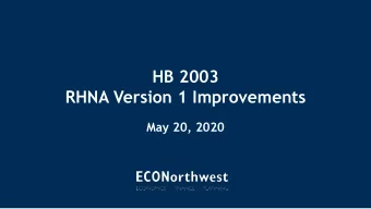HB 2003  RHNA Version 1 Improvements  May 20, 2020  Purpose of meeting  Review Task 4 approach