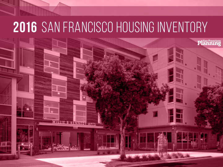 2016 san francisco housing inventory about