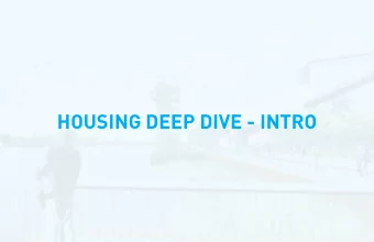 HOUSING DEEP DIVE - INTRO  CONCEPT PLAN - HOUSING STRATEGY    Proposed vision includes a
