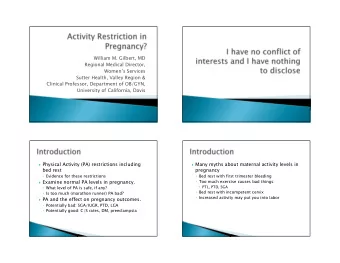 William M. Gilbert, MD  Regional Medical Director,  Womens Services  Sutter Health, Valley