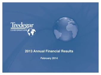 2013 Annual Financial Results  February 2014  Forward-Looking Statements  Certain statements