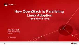 How OpenStack is Paralleling  Linux Adoption  (and how it isnt)  Gordon Haff  Cloud Product