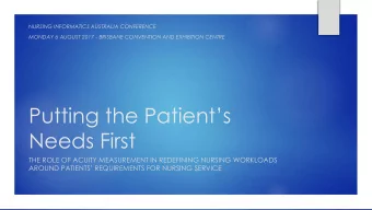 Putting the Patients  Needs First  THE ROLE OF ACUITY MEASUREMENT IN REDEFINING NURSING