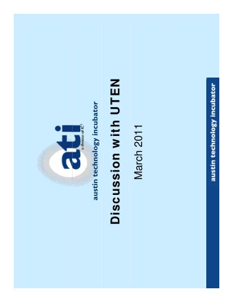 Discussion w ith UTEN  austin technology incubator  March 2011  1  Financial Sustainability of
