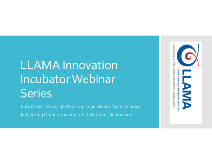 llama innovation incubator webinar series