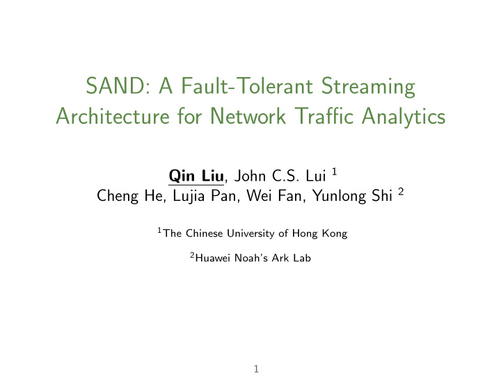 sand a fault tolerant streaming architecture for network