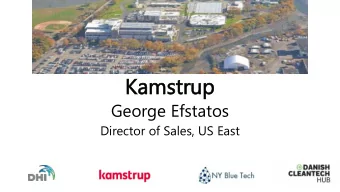 Kamstrup  rup  George Efstatos  Director of Sales, US East  IoT i  oT in  n smart  water m