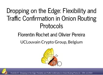 Dropping on the Edge: Flexibility and  Dropping on the Edge: Flexibility and  Trac Conrmation